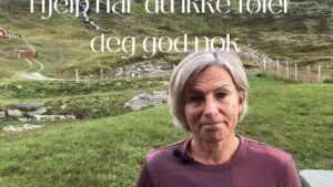 Hjelp når du ikke føler deg god nok